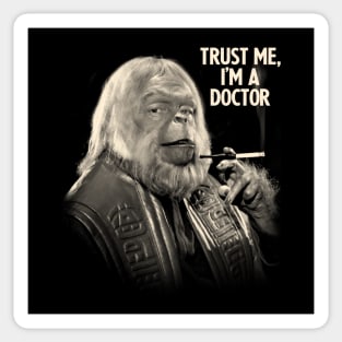 Planet of the Apes - Trust me I'm a Doctor Zaius Sticker